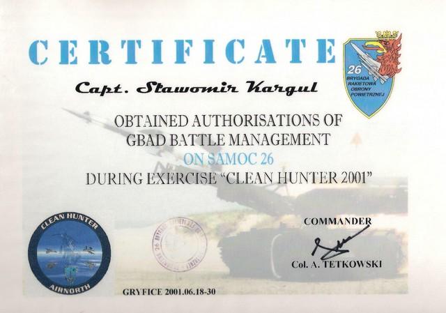 Certyfikat dla biorących udział w ćwiczeniu pk. “Clean Hunter 2001”. Certyfikat dla biorących udział w ćwiczeniu pk. “Clean Hunter 2001”.
